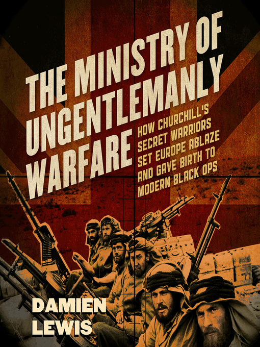 Cover image for The Ministry of Ungentlemanly Warfare